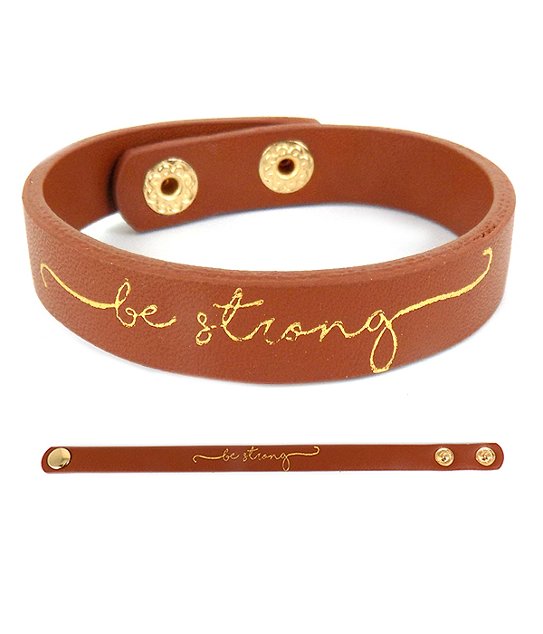 RELIGIOUS THEME LEATHERETTE BRACELET - BE STRONG