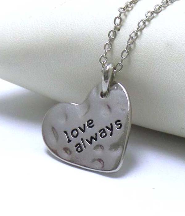 PREMIER ELECTRO PLATING HAMMERED HEART PENDANT NECKLACE - LOVE ALWAYS