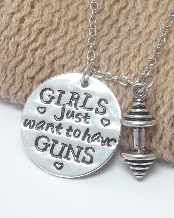 INSPIRATION MESSAGE ROUND PENDANT NECKLACE - GIRLS JUST WANT HAVE GUNS