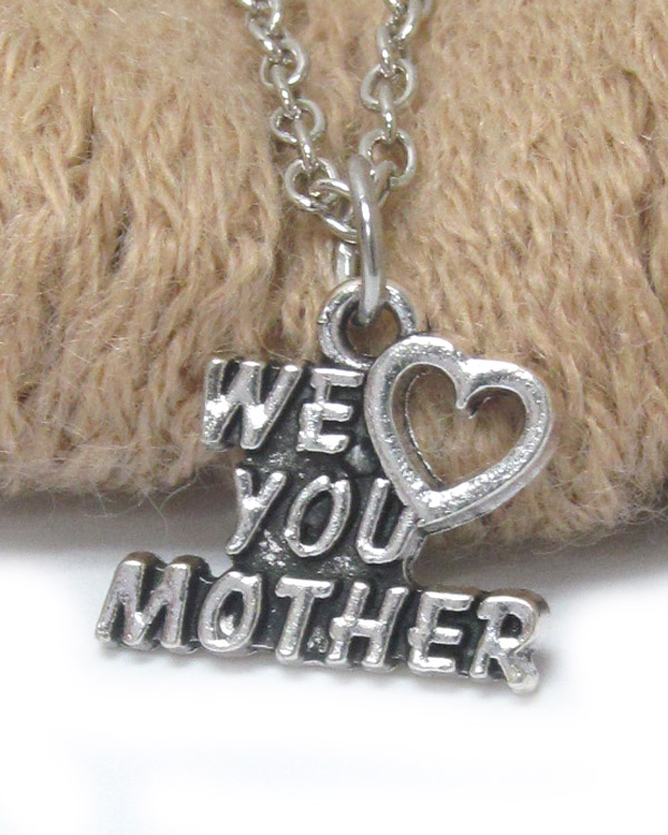WE LOVE MOTHER PENDANT NECKLACE