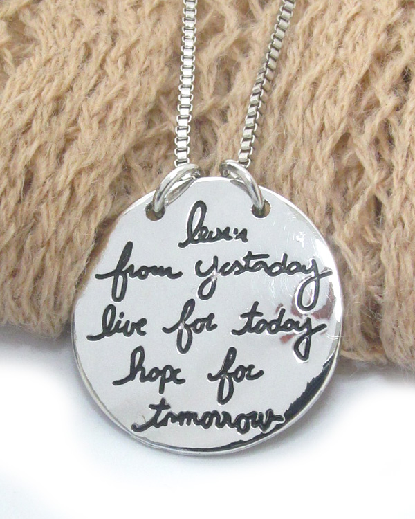 INSPIRATION MESSAGE PENDANT NECKLACE - YESTERDAY TODAY TOMORROW