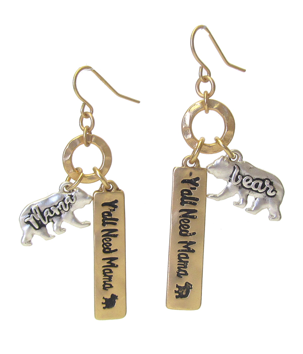 INSPIRATION MESSAGE BAR DROP EARRING - YOU ALL NEED MAMA