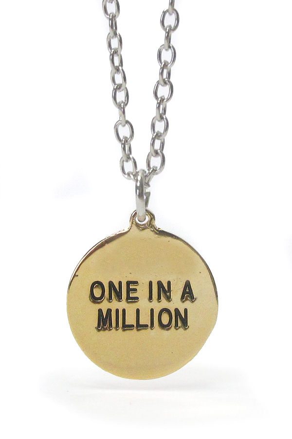 LOVE MESSAGE SOLID METAL COIN PENDANT NECKLACE - ONE IN A MILLION -valentine