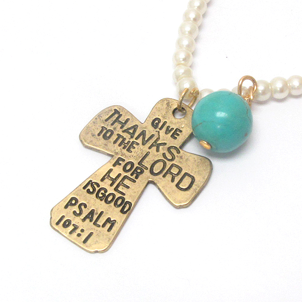 Religious inspiration cross and pearl chain necklace - give thanks to the lord for he is good