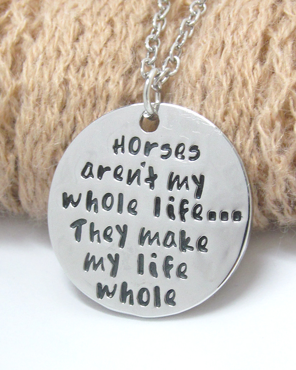 Pet lovers message pendant necklace - horses make my life whole