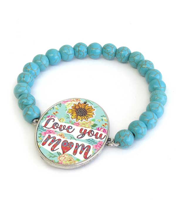 Mother theme turquoise stretch bracelet - love you mom