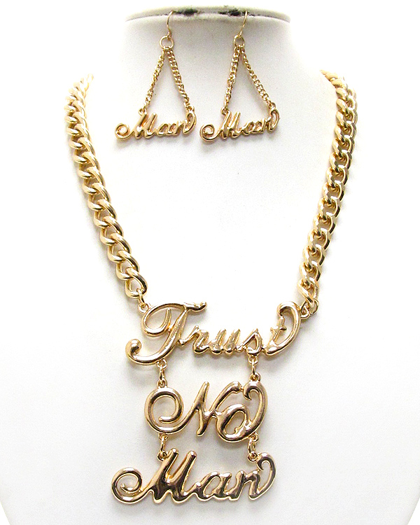 Trust no man pendant and chain necklace earring set