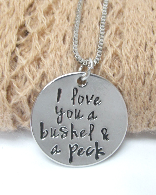 I love you a bushel a peck pendant necklace