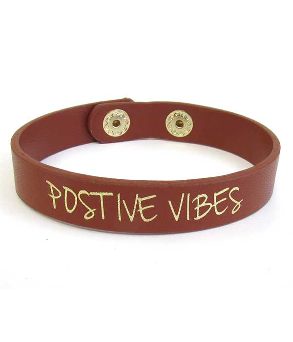 INSPIRATION THEME LEATHERETTE BRACELET - POSITIVE VIBES