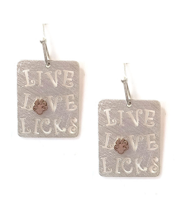 PET LOVERS THEME SCRATCH METAL EARRING - LIVE LOVE LICKS