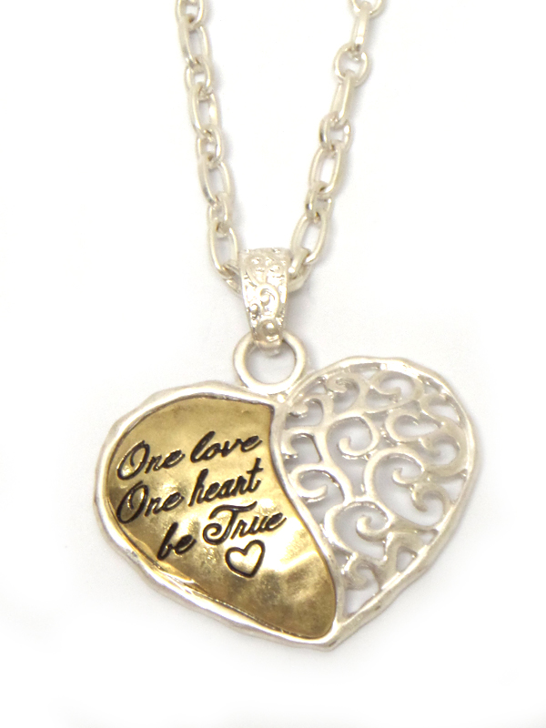 Hammered and metal filigree heart pendant necklace - one love one heart be true