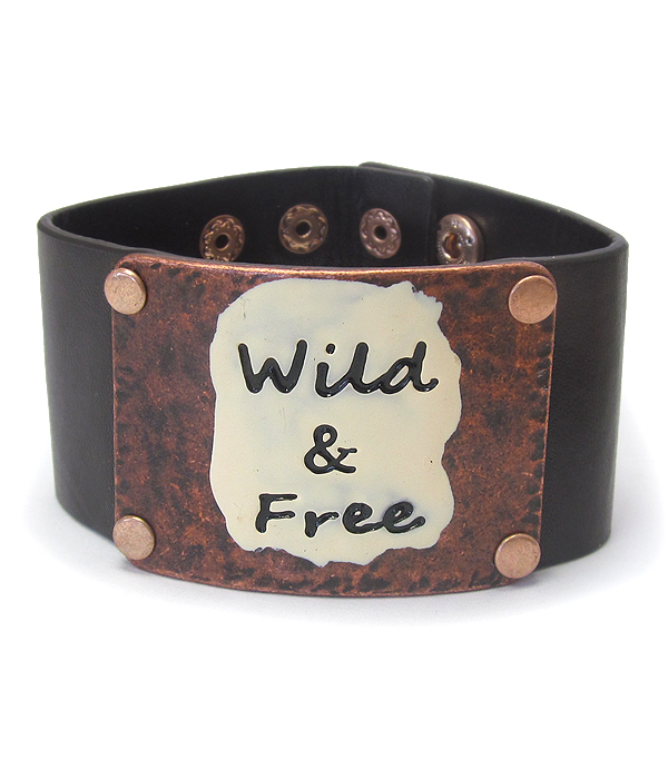 WIDE METAL PLATE AND LEATHER BRACELET - WILD & FREE