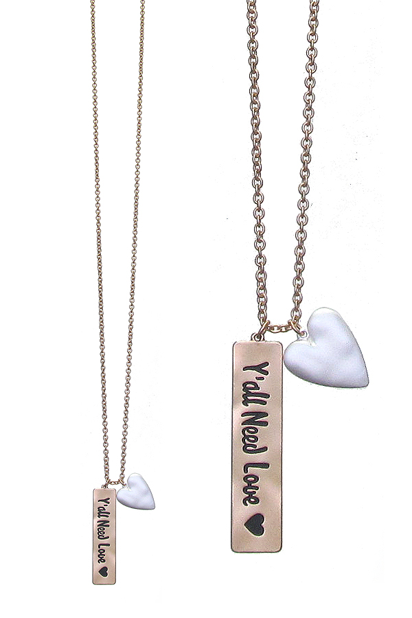 INSPIRATION MESSAGE BAR DROP LONG NECKLACE - YOU ALL NEED LOVE