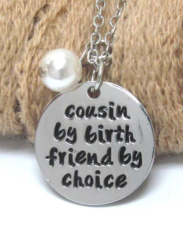 Friendship message pendant necklace - cousin by birth friend by choice