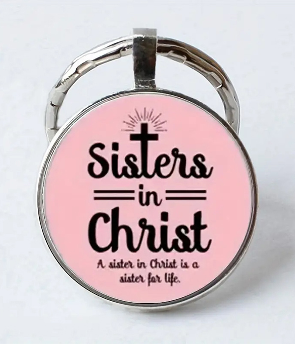 Religious inspirtaion message keychain - sisters in christ