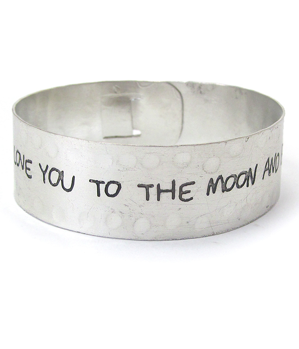 Message metal engraved bangle bracelet - i love you to the moon and back